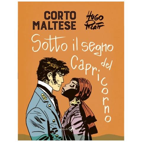 Hugo Pratt - Corto Maltese. Sotto Il Segno Del Capricorno - Foto 2