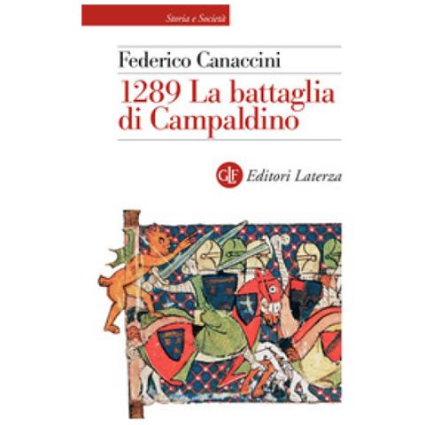 Federico Canaccini - 1289. La Battaglia Di Campaldino - Foto 1