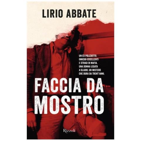 Lirio Abbate - Faccia Da Mostro - Foto 1