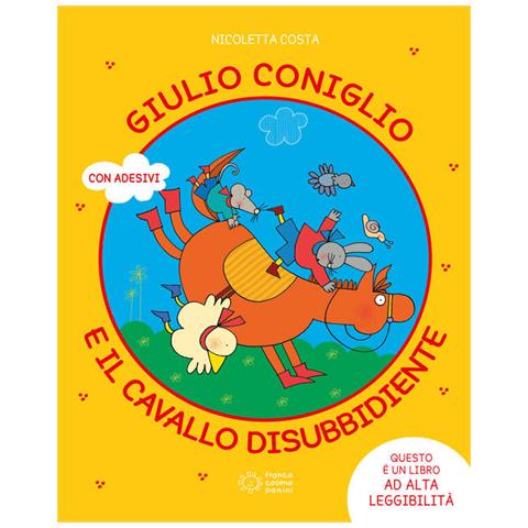 Nicoletta Costa - Giulio Coniglio E Il Cavallo Disubbidiente. Ediz. A Colori - Foto 2