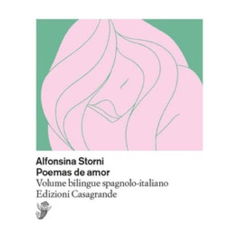 Alfonsina Storni - Poemas De Amor. Testo Spagnolo A Fronte - Foto 1