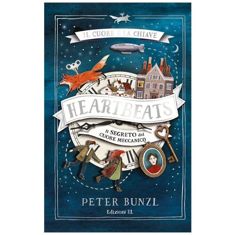 Peter Bunzl - Heartbeats. Il segreto d cuore meccanico. Ediz. illustrata - Foto 1