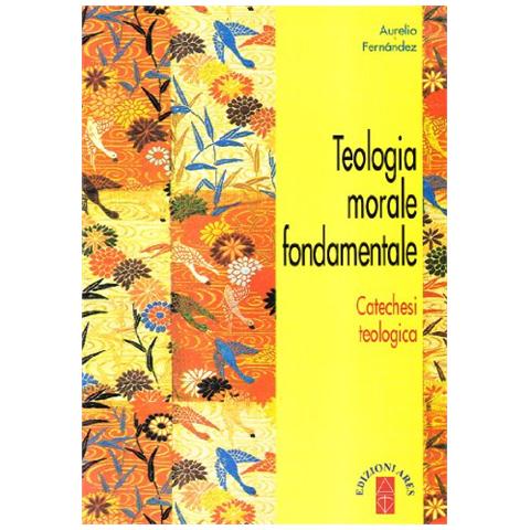 Aurelio Fernández - Teologia morale fondamentale - Foto 1