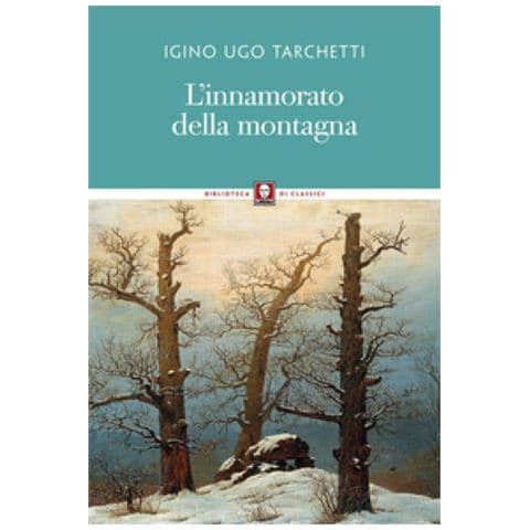 Iginio Ugo Tarchetti - L'Innamorato Della Montagna - Foto 2