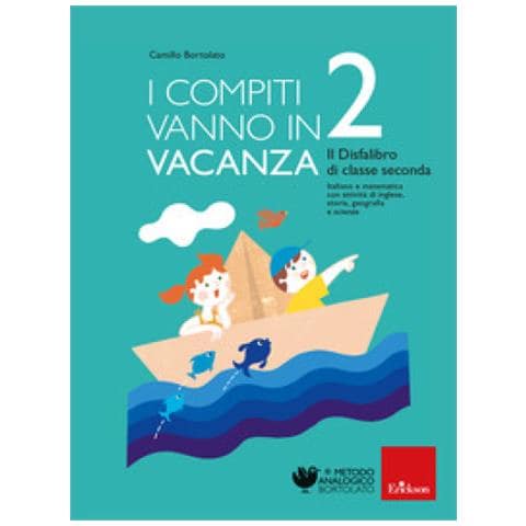 Camillo Bortolato - I Compiti Vanno In Vacanza. Il Disfa-libro Per La Primaria. Classe Seconda. Nuova Ediz. - Foto 1