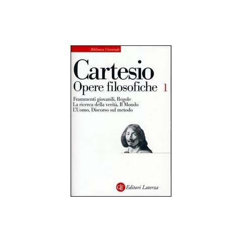 Renato Cartesio - Opere filosofiche. Vol. 1: Frammenti giovanili-Regole-La ricerca della verità-Il mondo-L'Uomo-Discorso sul metodo - Foto 1