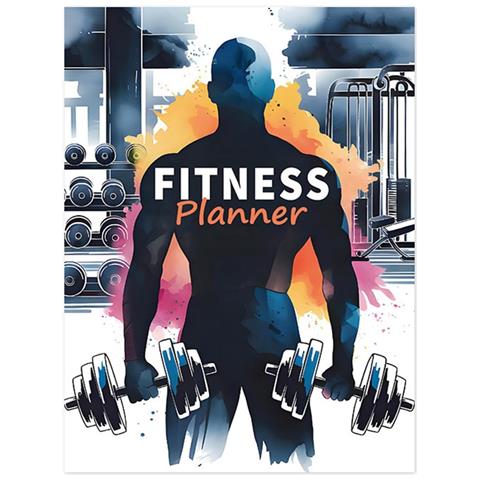 Fitness Planner Notebook: Il Tuo Registro Di Allenamento E Tracker Di Esercizi Definitivo - Foto 1