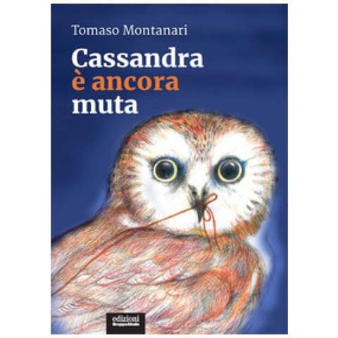 Tomaso Montanari - Cassandra È Ancora Muta - Foto 1