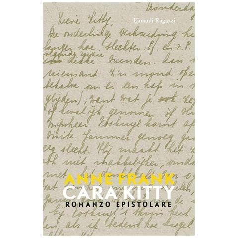 Anne Frank - Cara Kitty. Romanzo epistolare - Foto 1