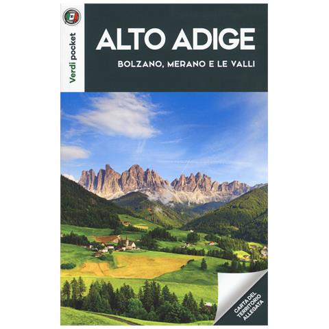 Alto Adige. Bolzano, Merano e le Valli. Con Carta geografica ripiegata - Foto 1