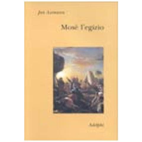 Jan Assmann - Mosè l'egizio. Decifrazione di una traccia di memoria - Foto 3