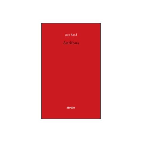 Ayn Rand - Antifona-Anthem - Foto 1