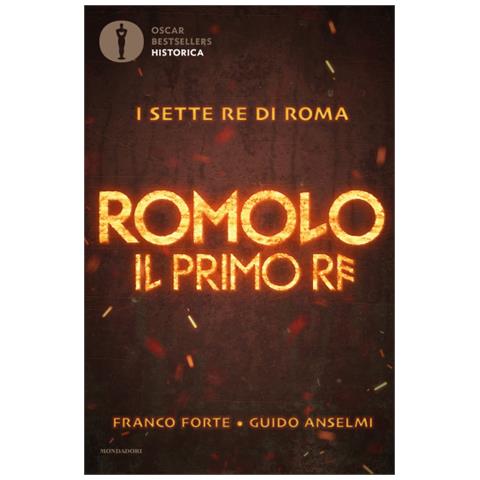 Franco Forte - Romolo. Il primo re - Foto 1