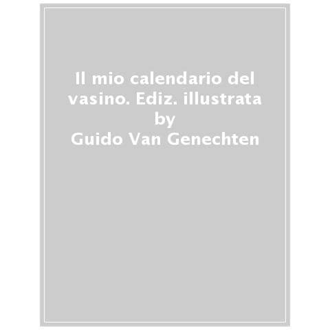Guido Van Genechten - Il Mio Super Pipìcaccalendario. Imparo A Usare Il Vasino Con Topotto. Con Adesivi. Ediz. A Colori - Foto 1