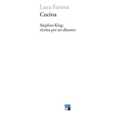 Luca Fassina - Cucina. Stephen King: Ricetta Per Un Disastro - Foto 2