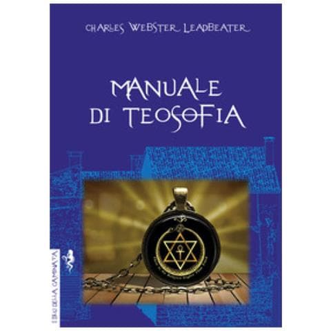 Charles W. Leadbeater - Manuale Di Teosofia - Foto 1