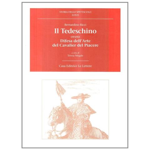 Bernardino Ricci - Il tedeschino overo difesa dell'arte del cavalier del piacere - Foto 1