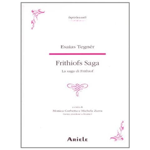 Esaias Tegnér - La saga di Frithiof. Testo svedese a fronte - Foto 1