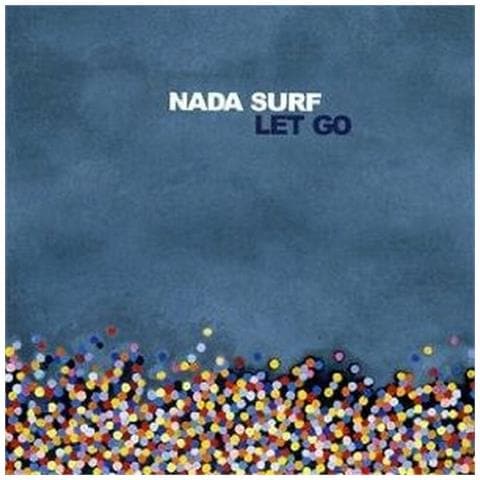 Nada Surf - Let Go - Foto 1
