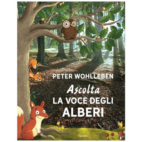 Peter Wohlleben - Ascolta La Voce Degli Alberi. Ediz. Speciale - Foto 2
