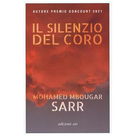 Mohamed Mbougar Sarr - Il Silenzio Del Coro - Foto 2