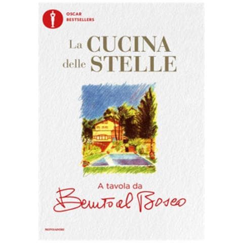 Benito Morelli - La Cucina Delle Stelle. A Tavola Da Benito Al Bosco - Foto 1