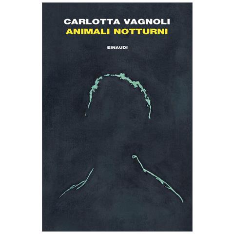 Carlotta Vagnoli - Animali notturni - Foto 1