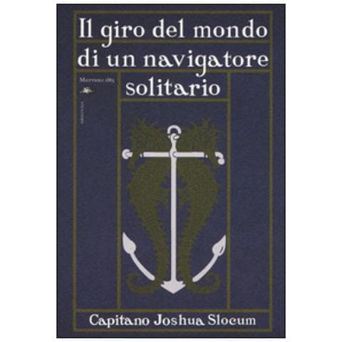 Joshua Slocum - Il giro del mondo di un navigatore solitario - Foto 2