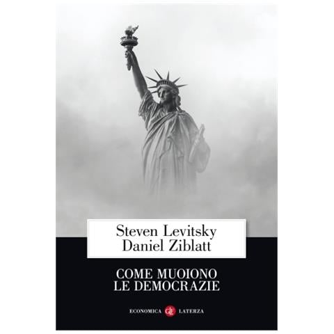 Steven Levitsky - Come muoiono le democrazie - Foto 1