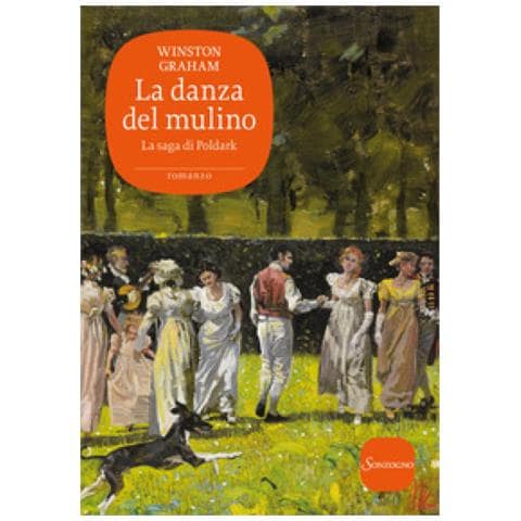 Winston Graham - La Danza Del Mulino. La Saga Di Poldark. 9. - Foto 1