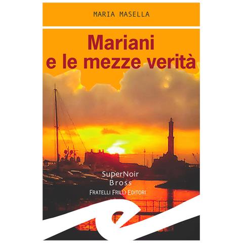 Maria Masella - Mariani E Le Mezze Verità - Foto 2