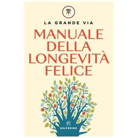 Franco Berrino - La grande via. Manuale della longevità felice - Foto 1