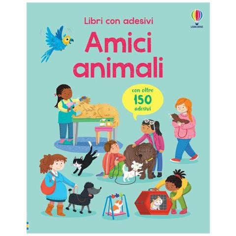 Kristie Pickersgill - Amici animali. Con adesivi. Ediz. a colori - Foto 1