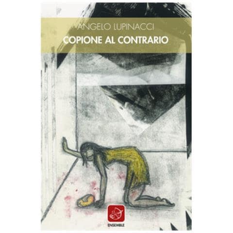 Angelo Lupinacci - Copione Al Contrario - Foto 1