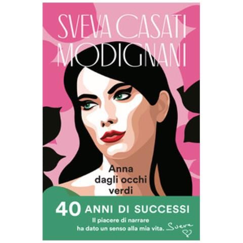 Sveva Casati Modignani - Anna Dagli Occhi Verdi. Ediz. Speciale - Foto 1