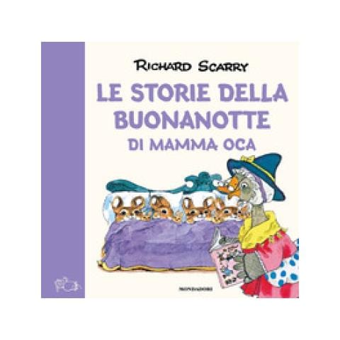Richard Scarry - Le Storie Della Buonanotte Di Mamma Oca. Ediz. A Colori - Foto 1