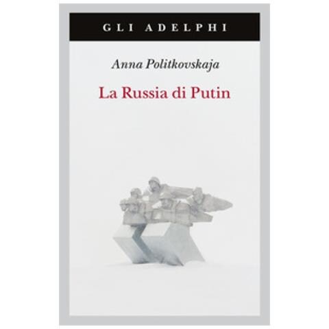 Anna Politkovskaja - La Russia Di Putin - Foto 1