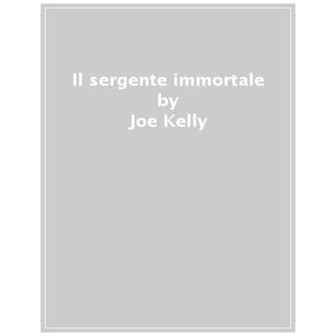 Joe Kelly - Il sergente immortale - Foto 1