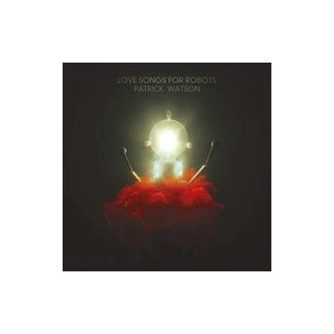 Cd Watson Patrick-love Songs For Robots - Foto 1