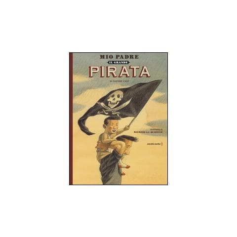 Davide Calì - Mio padre, il grande pirata - Foto 2
