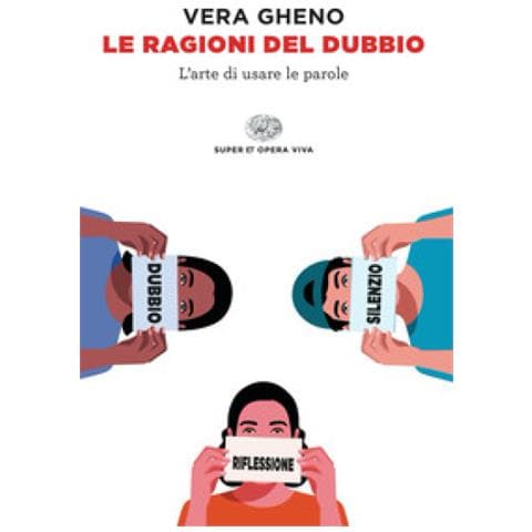 Vera Gheno - Le Ragioni Del Dubbio. L'arte Di Usare Le Parole - Foto 1
