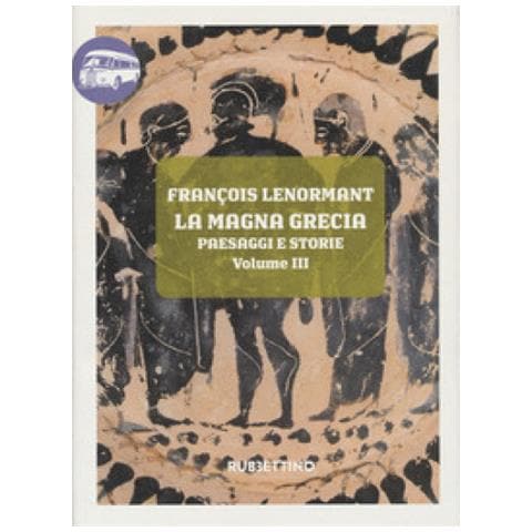 François Lenormant - La Magna Grecia. Paesaggi E Storie. 3: La Calabria - Foto 1