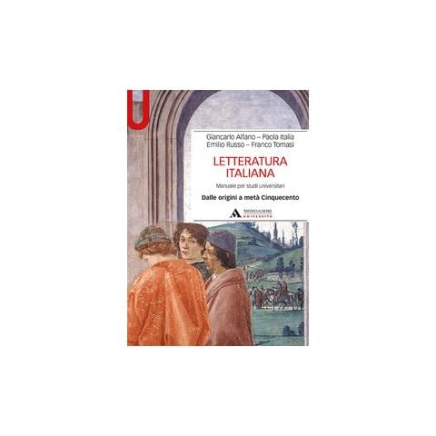 Giancarlo Alfano - Letteratura italiana. Manuale per studi universitari. Vol. 1: Dalle origini a metà Cinquecento - Foto 1
