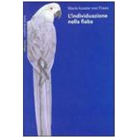Marie-Louise von Franz - L'individuazione nella fiaba - Foto 2