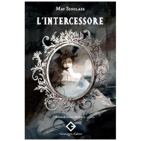 May Sinclair - L'intercessore - Foto 1
