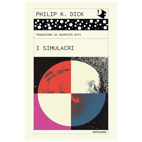 Philip K. Dick - I simulacri - Foto 1