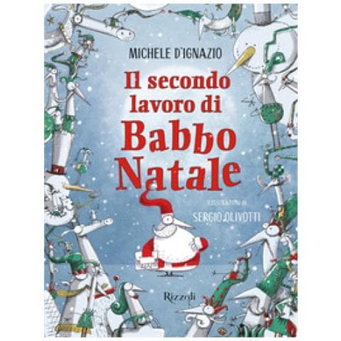 Michele D'ignazio - Il Secondo Lavoro Di Babbo Natale - Foto 1