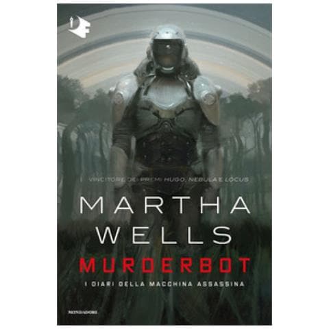 Martha Wells - Murderbot. I Diari Della Macchina Assassina - Foto 1