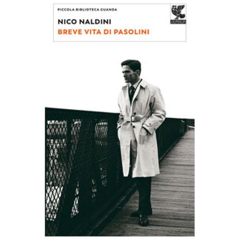 Nico Naldini - Breve Vita Di Pasolini - Foto 1