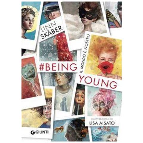Linn Skaber - #beingyoung. Il Mondo È Nostro. Ediz. A Colori - Foto 1